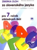 Zbierka úloh zo slovenského jazyka pre 7. ročník základných škôl - cena, porovnanie