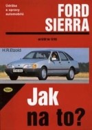 Ford Sierra rok od 9/82 do 2/93 - cena, porovnanie