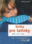 Kniha pro tatínky dětí od 3 let - cena, porovnanie