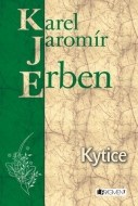Kytice - Karel Jaromír Erben - cena, porovnanie