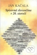 Spisovná slovenčina v 20. storočí - cena, porovnanie