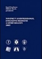 Novinky v anesteziologii, intenzivní medicíně a léčbě bolesti 2005 - cena, porovnanie