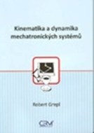 Kinematika a dynamika mechatronických systémů - cena, porovnanie