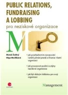 Public relations, fundraising a lobbing pro neziskové organizace - cena, porovnanie