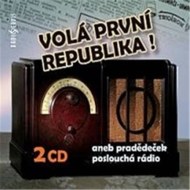 Volá první republika! aneb Pradědeček poslouchá rádio - cena, porovnanie