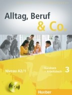 Alltag, Beruf, Co. 3 - 3.diel učebnice a prac. zošitu A2/1 vr. CD - cena, porovnanie
