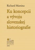 Ku koncepcii a vývoju slovenskej historiografie - cena, porovnanie