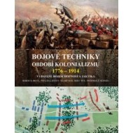 Bojové techniky období kolonializmu 1776-1914 - cena, porovnanie