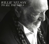 Willie Nelson - To All The Girls... - cena, porovnanie