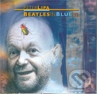 Peter Lipa - Beatles in Blue(s) - cena, porovnanie