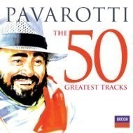 Luciano Pavarotti - The 50 Greatest Tracks - cena, porovnanie