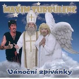 Maxim Turbulenc - Vánoční zpívánky