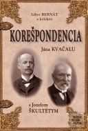 Korešpondencia Jána Kvačalu s Jozefom Škultétym - cena, porovnanie