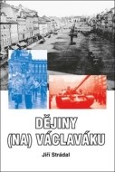 Dějiny (na) Václaváku - cena, porovnanie