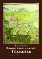 Historie zámku a panství Třemešek - cena, porovnanie