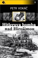 Hitlerova bomba nad Hirošimou - cena, porovnanie