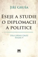 Eseje a studie o diplomacii a politice - cena, porovnanie