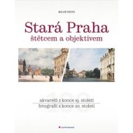 Stará Praha štětcem a objektivem - cena, porovnanie