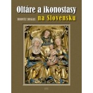 Oltáre a ikonostasy na Slovensku - cena, porovnanie