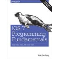 iOS 7 Programming Fundamentals Objective-C, Xcode, and Cocoa Basics - cena, porovnanie