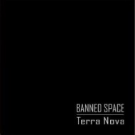 Banned Space - Terra Nova - cena, porovnanie