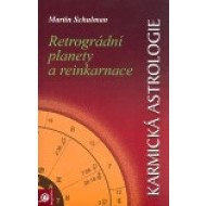 Karmická astrologie 2. - Retrográdní planety a reinkarnace - cena, porovnanie
