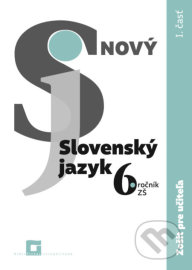Nový Slovenský jazyk 6. ročník ZŠ (1.časť) zošit pre učiteľa