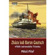 Zkáza lodi Baron Gautsch - cena, porovnanie