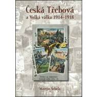 Česká Třebová a Velká válka 1914 - 1918 - cena, porovnanie