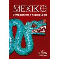 Mexiko Symbolismus a archeologie - cena, porovnanie