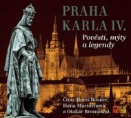 Praha Karla IV. - Pověsti, mýty a legendy - audiokniha - cena, porovnanie