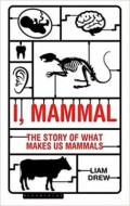 I, Mammal - The Story of What Makes Us Mammals - cena, porovnanie