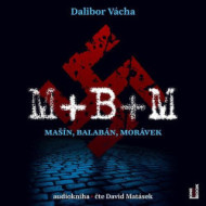 M+ B+ M - Mašín, Balabán, Morávek - audiokniha - cena, porovnanie