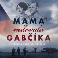 Mama milovala Gabčíka - audiokniha - cena, porovnanie