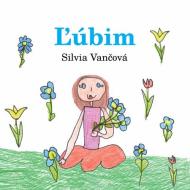 Ľúbim - Silvia Vančová (e-kniha)