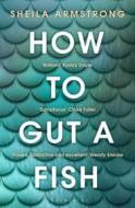 How to Gut a Fish - cena, porovnanie