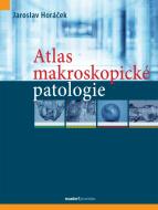 Atlas makroskopické patologie - cena, porovnanie