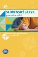 Slovenský jazyk - Gramatika a sloh - cena, porovnanie