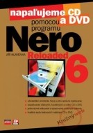 Napaľujeme CD a DVD pomocou programu NERO 6 RELOADED - cena, porovnanie