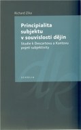 Principialita subjektu v souvislosti dějin - cena, porovnanie