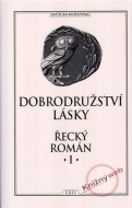 Dobrodružství lásky - Řecký román I - cena, porovnanie