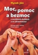 Moc, pomoc a bezmoc v sociálních službách a ve zdravotnictví - cena, porovnanie