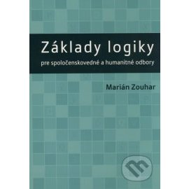 Základy logiky pre spoločenskovedné a humanitné odbory