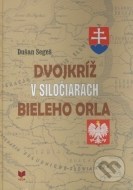 Dvojkríž v siločiarach Bieleho orla - cena, porovnanie