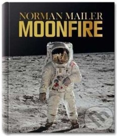 Norman Mailer, MoonFire: The Epic Journey of Apollo 11