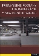 Priemyselné podlahy a komunikácie v priemyselných parkoch - cena, porovnanie