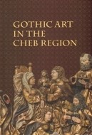Gothic Art in The Cheb Region - cena, porovnanie