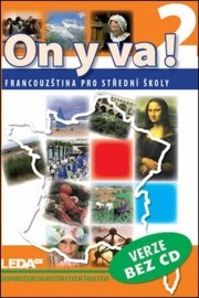 ON Y VA! 2 (Učebnice bez CD)