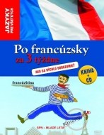 Po francúzsky za 3 týždne + CD - cena, porovnanie