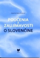 Poučenia a zaujímavosti o slovenčine - cena, porovnanie
